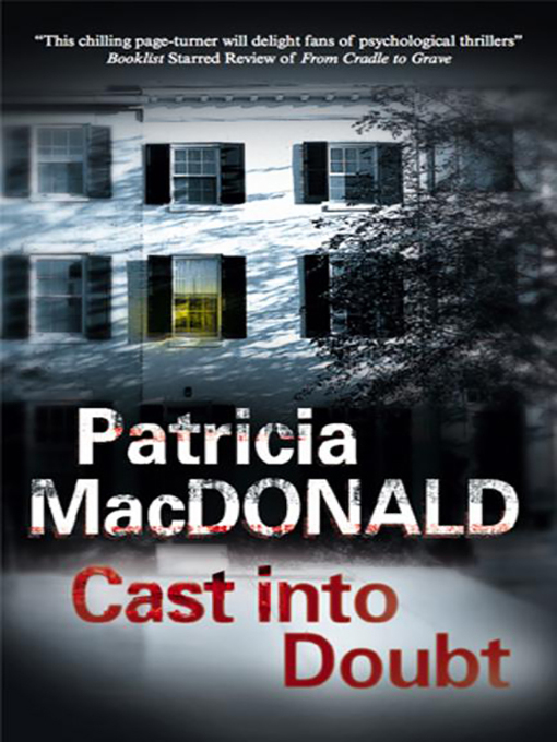 Title details for Cast into Doubt by Patricia MacDonald - Available